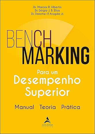 Benchmarking Para Um Desempenho Superior: Manual, Teoria, Prática
